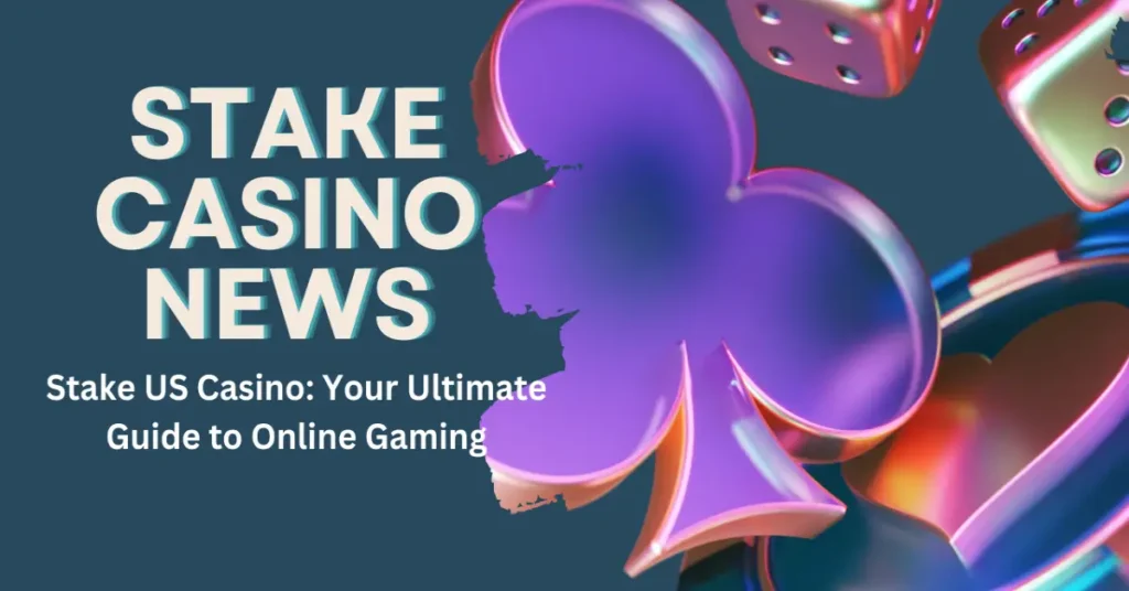 Stake US Casino
